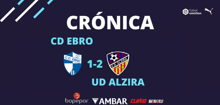 Crónica CD Ebro 1-2 UD Alzira